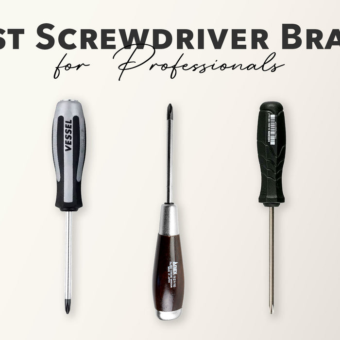 Top 7 Best Screwdriver Brands For Home Repair Professionals
